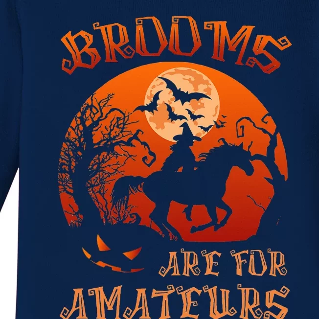 Brooms Are For Amateurs Witch Riding Horse Halloween Baby Long Sleeve Bodysuit