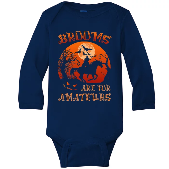 Brooms Are For Amateurs Witch Riding Horse Halloween Baby Long Sleeve Bodysuit