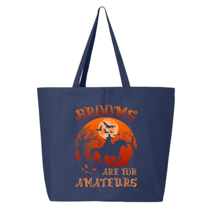 Brooms Are For Amateurs Witch Riding Horse Halloween 25L Jumbo Tote