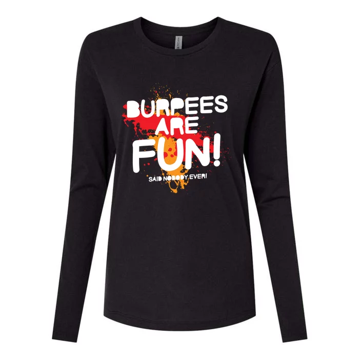 Burpees Are Fun Exercise Trainer Sarcastic Funny Graphic Great Gift Womens Cotton Relaxed Long Sleeve T-Shirt