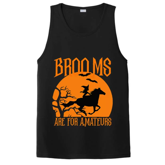 Brooms Are For Amateurs Funny Halloween Horse Lover Performance Tank