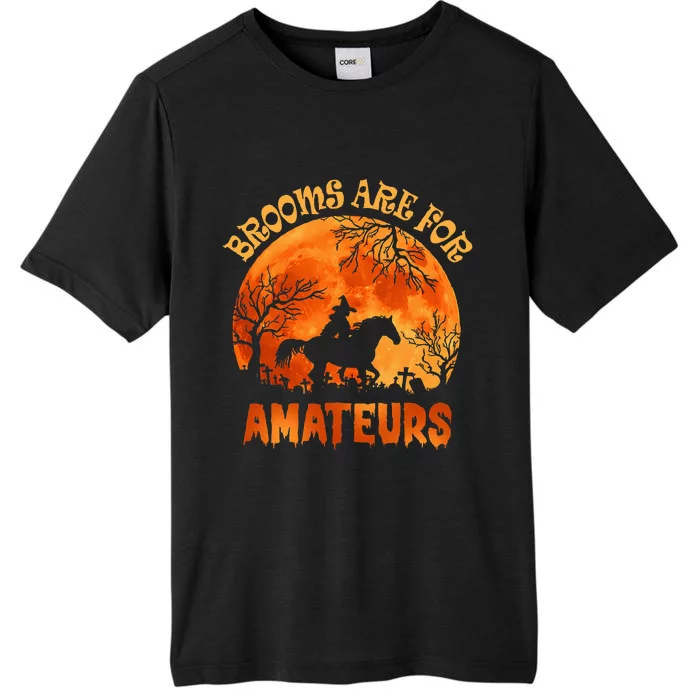 Brooms Are For Amateurs Halloween Horse Riding ChromaSoft Performance T-Shirt