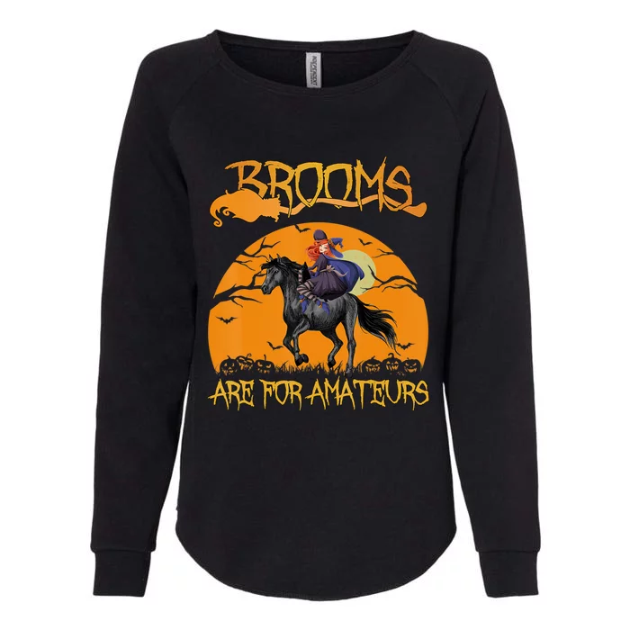 Brooms Are For Amateurs, Horse Riding Outfit Halloween Womens California Wash Sweatshirt