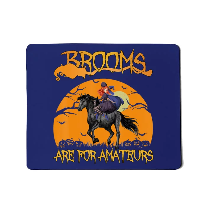 Brooms Are For Amateurs, Horse Riding Outfit Halloween Mousepad