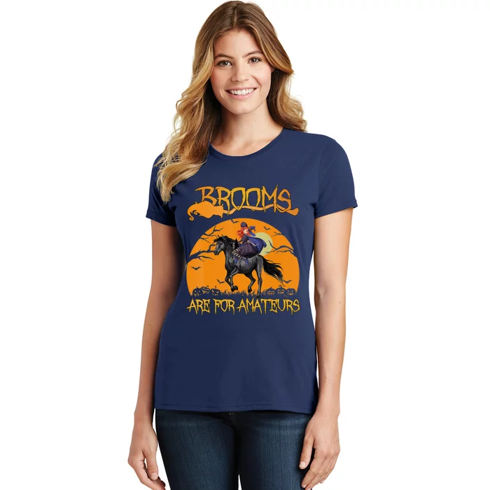 Brooms Are For Amateurs, Horse Riding Outfit Halloween Women's T-Shirt