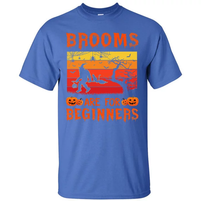 Brooms Are For Beginners Funny Halloween Bigfoot Witch Hat Tall T-Shirt