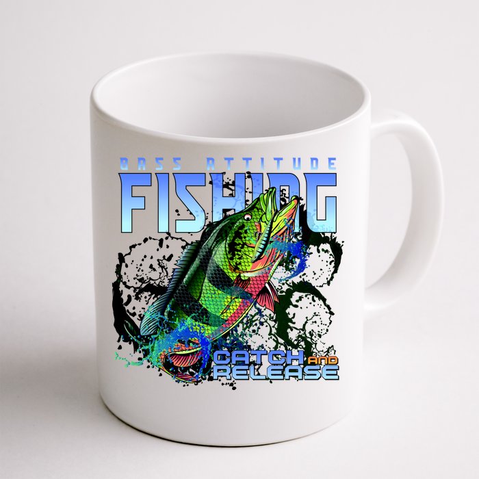 Bass Attitude Fishing Catch And Release Front & Back Coffee Mug