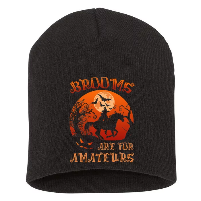 Brooms Are For Amateurs Witch Riding Horse Halloween Short Acrylic Beanie