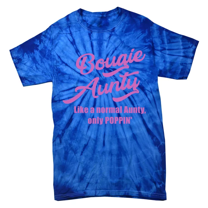 Bougie Aunty Fun Gift For Favorite Aunt Gift Tie-Dye T-Shirt