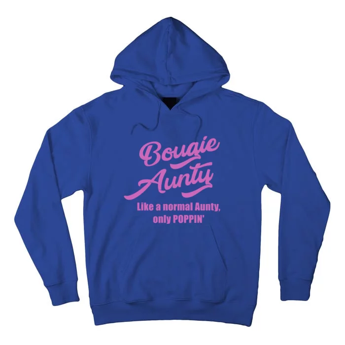 Bougie Aunty Fun Gift For Favorite Aunt Gift Tall Hoodie