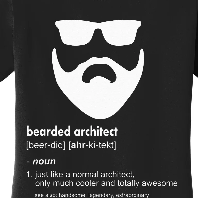 Bearded Architect Funny Beard Joke Architecture Gift Women's T-Shirt