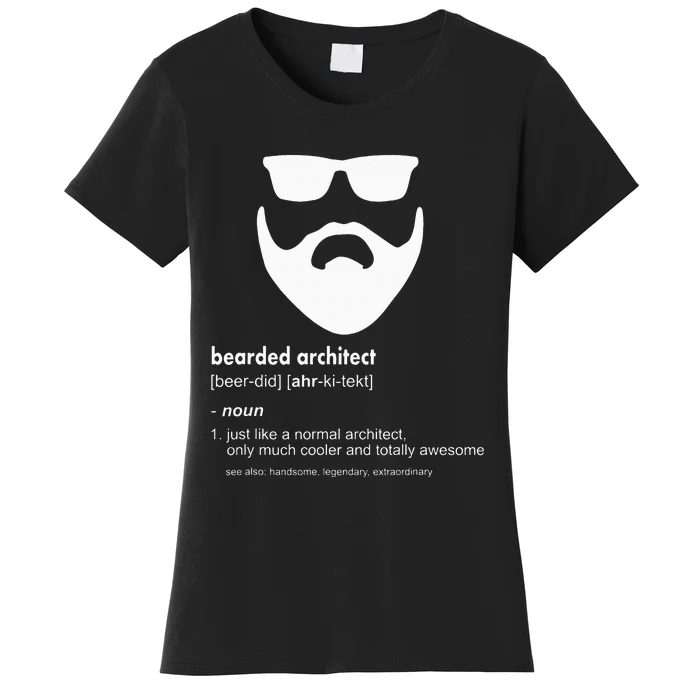 Bearded Architect Funny Beard Joke Architecture Gift Women's T-Shirt