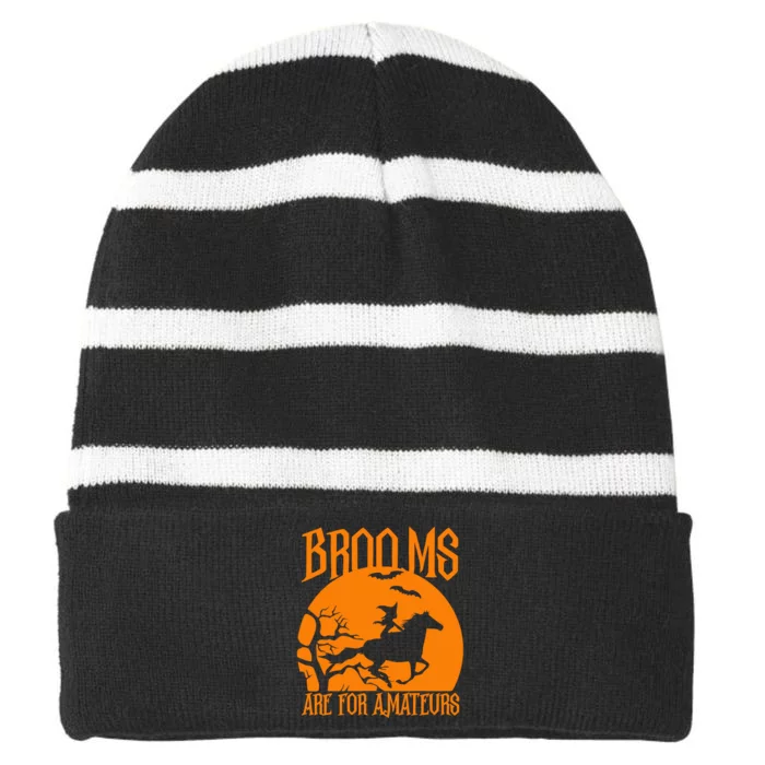 Brooms Are For Amateurs Funny Halloween Horse Lover Striped Beanie with Solid Band