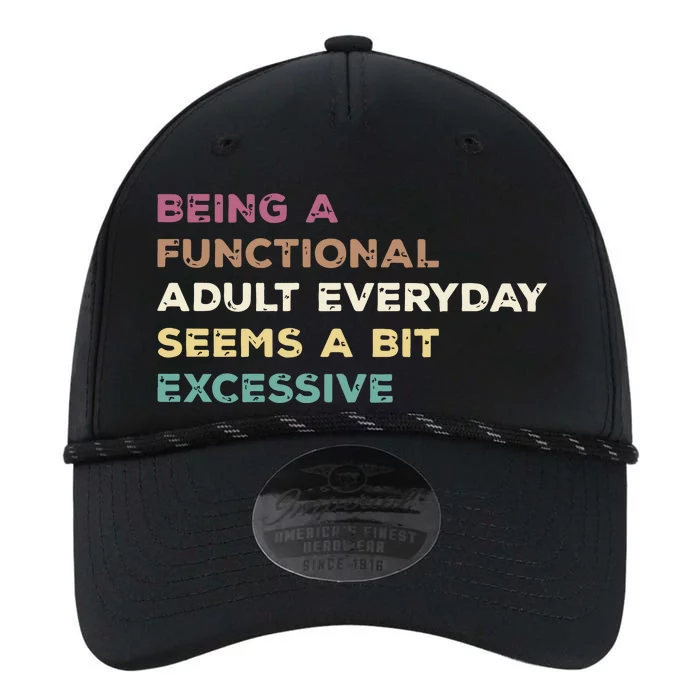 Being A Functional Adult Everyday Seems A Bit Excessive Performance The Dyno Cap