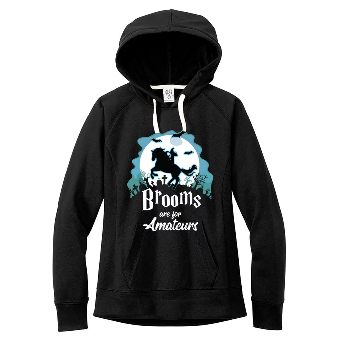 Brooms Are For Amateurs Halloween Horse Lovers Women's Fleece Hoodie