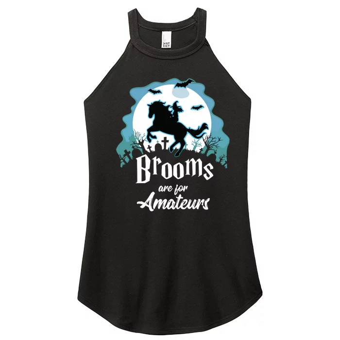 Brooms Are For Amateurs Halloween Horse Lovers Women’s Perfect Tri Rocker Tank