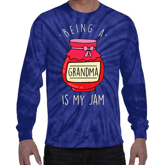 Being A Grandma Is My Jam Funny Grandmother & Mother's Day Tie-Dye Long Sleeve Shirt