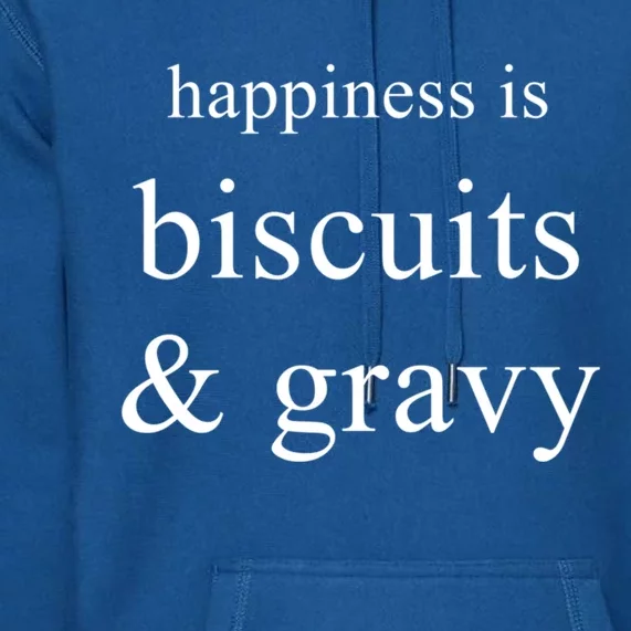 Biscuits And Gravy Funny Food Lovers Foodie Gift Premium Hoodie