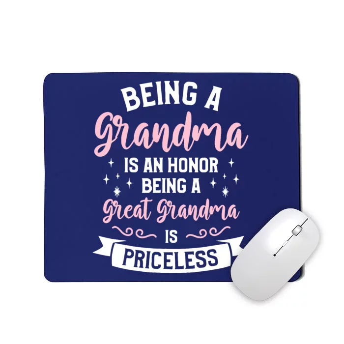 Being A Grandma Is An Honor Being A Great Grandma Mousepad