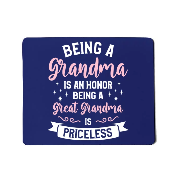 Being A Grandma Is An Honor Being A Great Grandma Mousepad