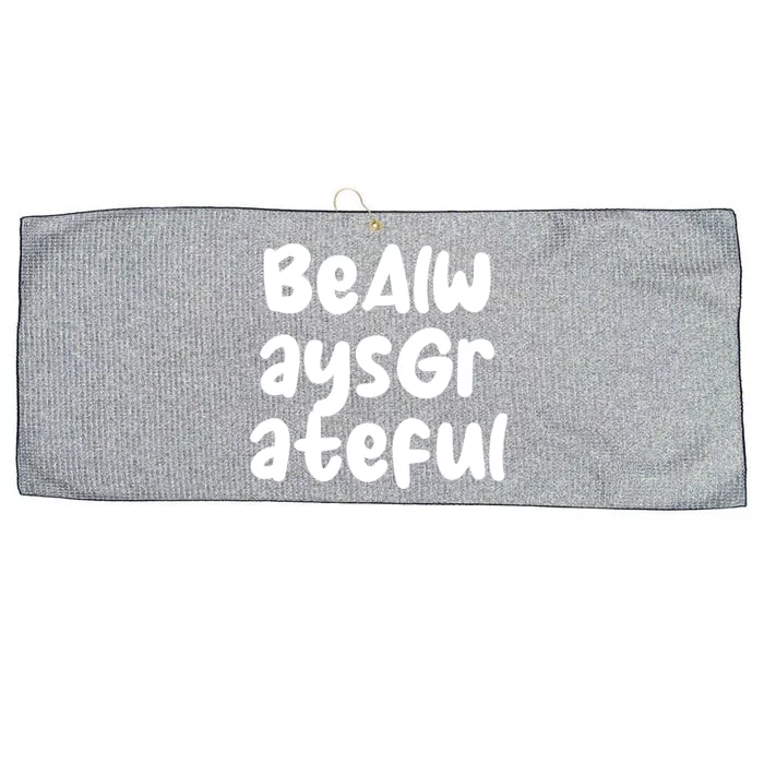 Be Always Grateful Gift Large Microfiber Waffle Golf Towel