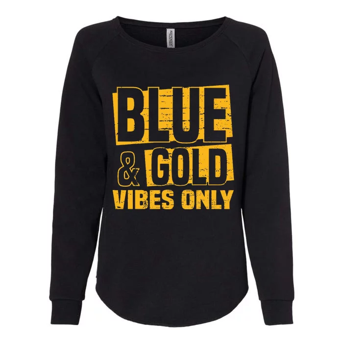 Blue And Gold Vibes Only School Tournat Team Cheerleaders Womens California Wash Sweatshirt