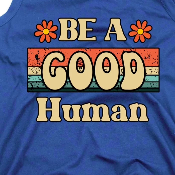 Be A Good Hu Retro Positive Thinking Gift Tank Top