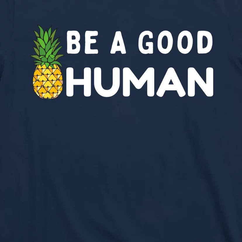 Be A Good Human Funny Down Syndrome Day Gift T-Shirt