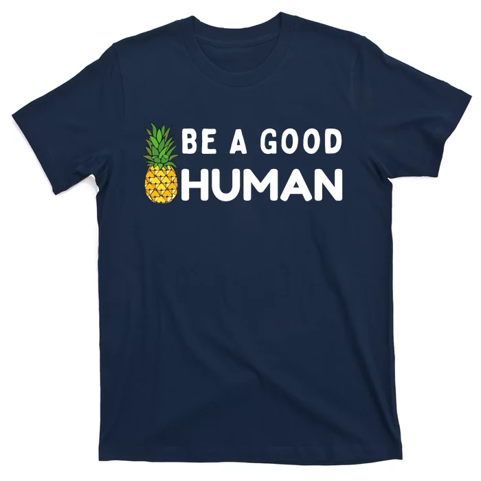 Be A Good Human Funny Down Syndrome Day Gift T-Shirt