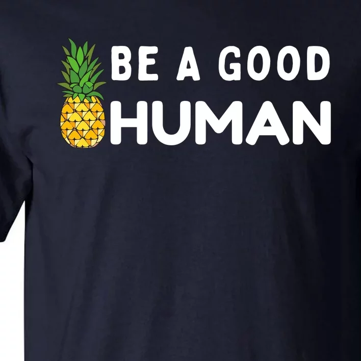 Be A Good Human Funny Down Syndrome Day Gift Tall T-Shirt