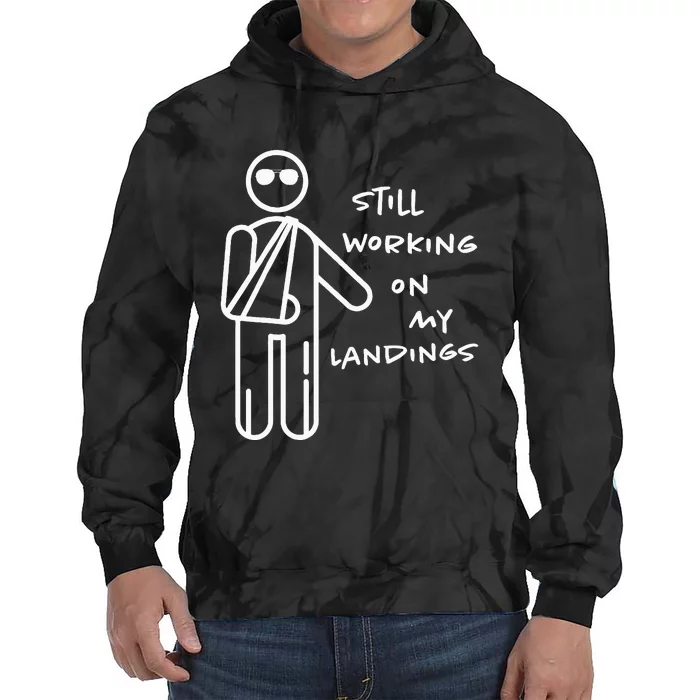 Broken Arm Get Well Working On Landings Tie Dye Hoodie