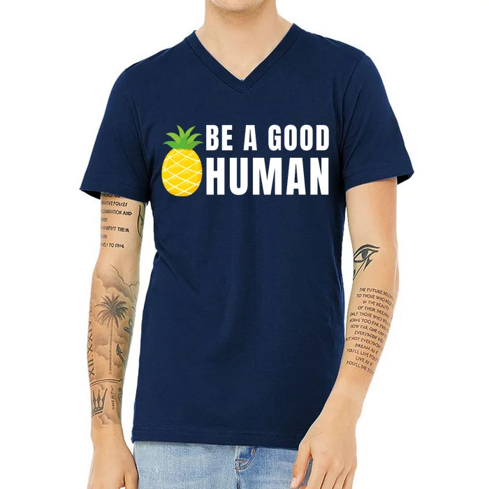 Be A Good Human V-Neck T-Shirt