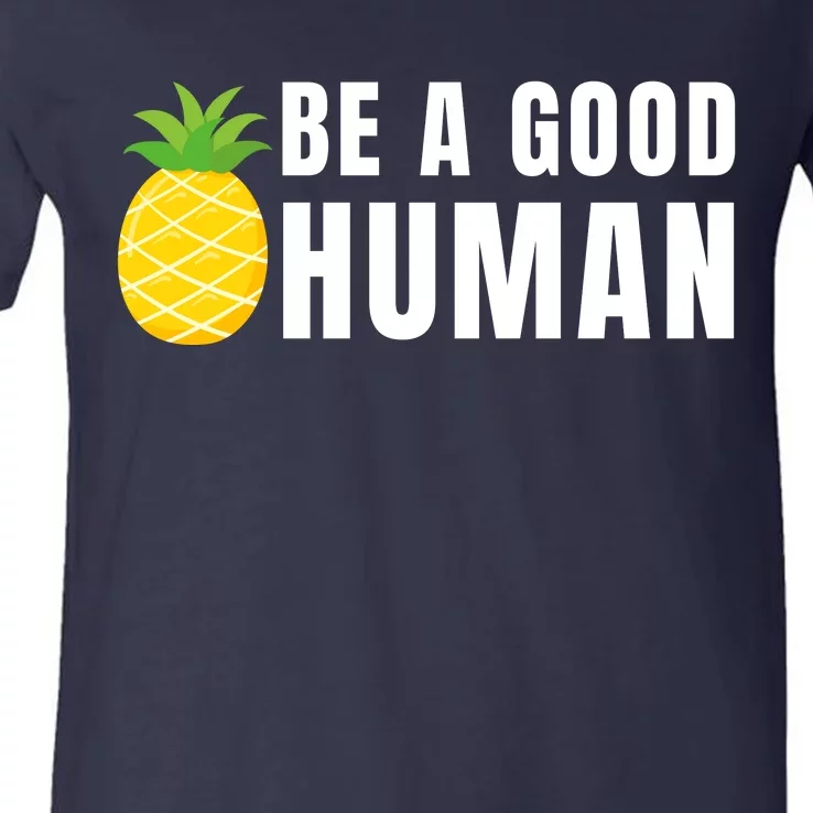 Be A Good Human V-Neck T-Shirt