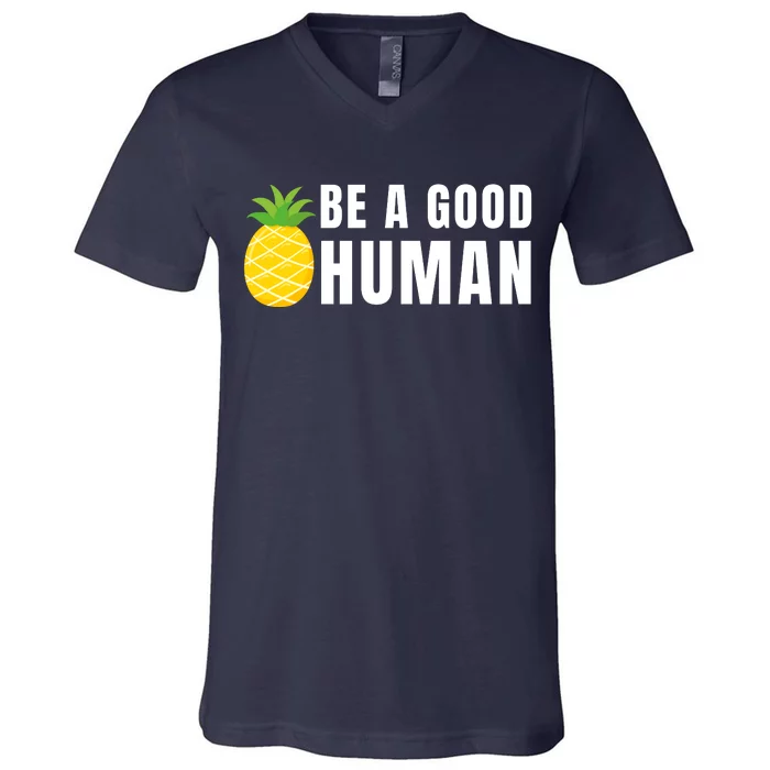 Be A Good Human V-Neck T-Shirt