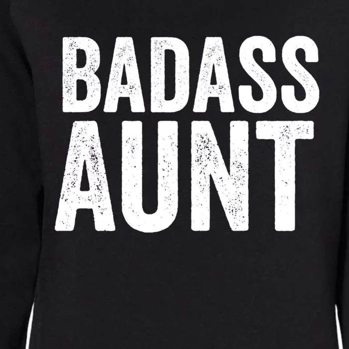 Badass Aunt Gift Funny New Aunt Idea New Niece Nephew Gift Womens California Wash Sweatshirt