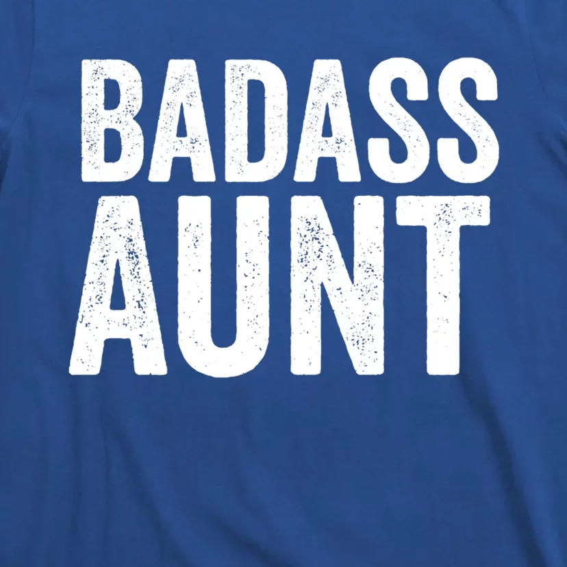 Badass Aunt Gift Funny New Aunt Idea New Niece Nephew Gift T-Shirt