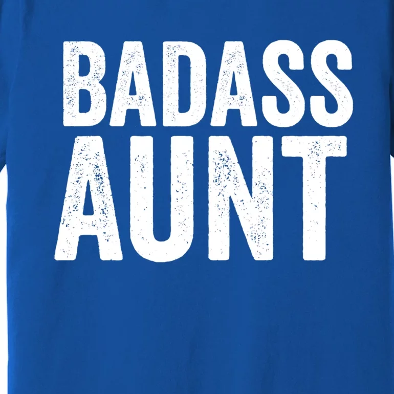 Badass Aunt Gift Funny New Aunt Idea New Niece Nephew Gift Premium T-Shirt