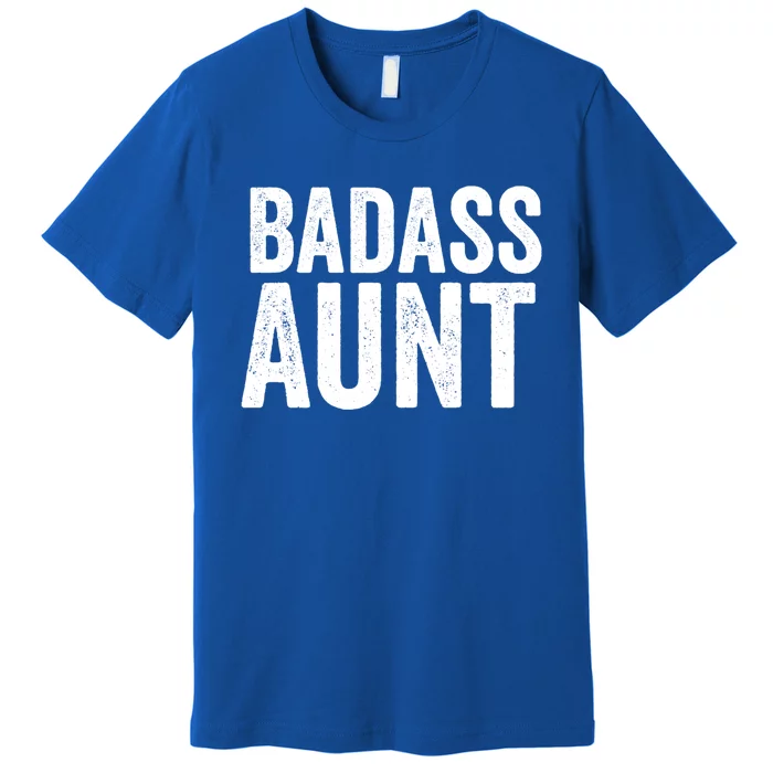 Badass Aunt Gift Funny New Aunt Idea New Niece Nephew Gift Premium T-Shirt