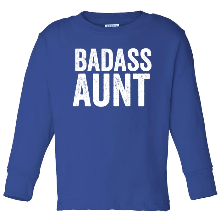 Badass Aunt Gift Funny New Aunt Idea New Niece Nephew Gift Toddler Long Sleeve Shirt