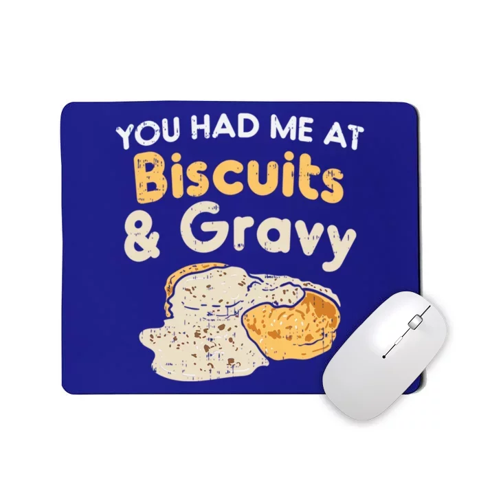 Biscuits And Gravy Gift Funny Food Funny Gift Mousepad