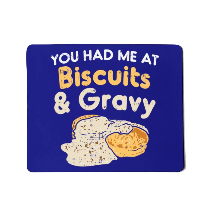 Biscuits And Gravy Gift Funny Food Funny Gift Mousepad