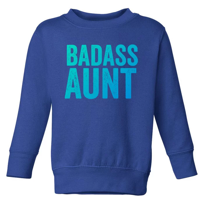 Badass Aunt Gift Funny New Aunt Idea New Niece Nephew Gift Toddler Sweatshirt