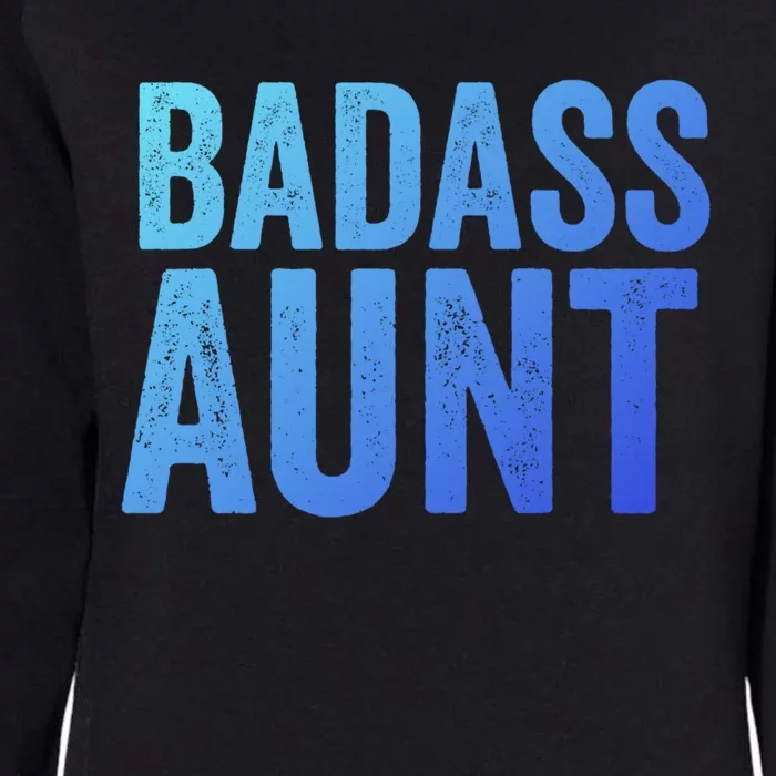 Badass Aunt Gift Funny New Aunt Idea New Niece Nephew Gift Womens California Wash Sweatshirt