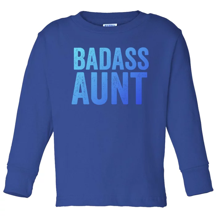 Badass Aunt Gift Funny New Aunt Idea New Niece Nephew Gift Toddler Long Sleeve Shirt