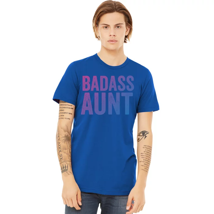 Badass Aunt Gift Funny New Aunt Idea New Niece Nephew Gift Premium T-Shirt