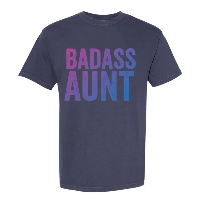 Badass Aunt Gift Funny New Aunt Idea New Niece Nephew Gift Garment-Dyed Heavyweight T-Shirt