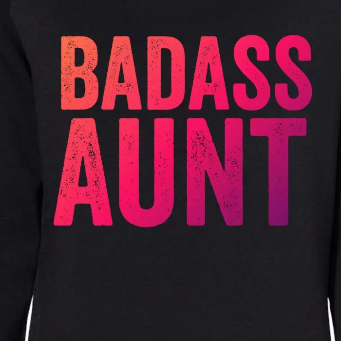 Badass Aunt Gift Funny New Aunt Idea New Niece Nephew Gift Womens California Wash Sweatshirt