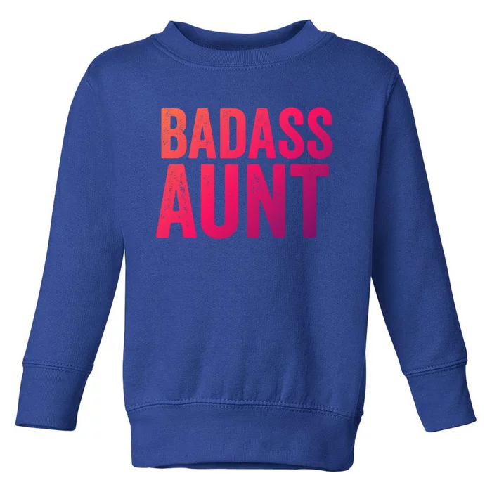 Badass Aunt Gift Funny New Aunt Idea New Niece Nephew Gift Toddler Sweatshirt