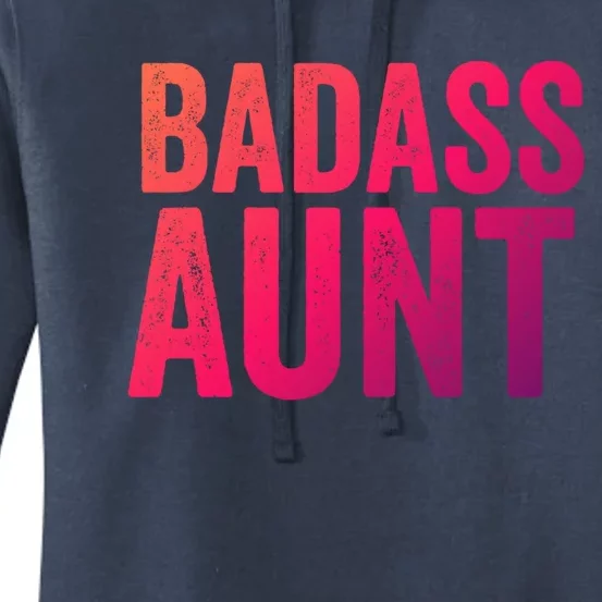 Badass Aunt Gift Funny New Aunt Idea New Niece Nephew Gift Women's Pullover Hoodie