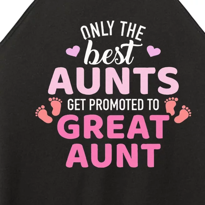 Best aunts get promoted to great aunt Women’s Perfect Tri Rocker Tank